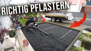 Richtig Pflastern... Hätte nie gedacht, dass es so einfach ist!