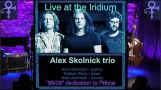 Alex Skolnick Trio "99/09" a dedication to Prince 4k!