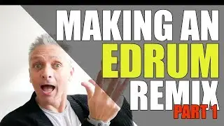 Making an eDrum remix - Part 1