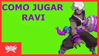 Como jugar RAVI- Smash Legends [gameplay castellano]