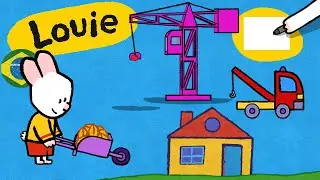 Louie, desenhe me 🎨 ✐Um universo de construção ✐ | Desenhos animados para crianças