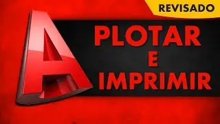 Como Plotar e Imprimir no AutoCad (PROJETO DE PREFEITURA)