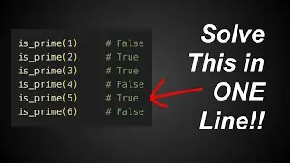 Checking For Prime Numbers in ONE Line of code (Can You Solve This In One Line? 3)