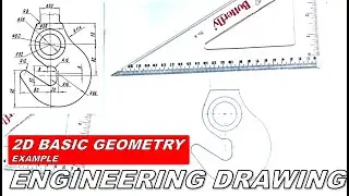 ENGINEERING DRAWING: 2D BASIC GEOMETRY (EXAMPLE)