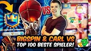 BIGSPIN & CARL vs. TOP 100 SPIELER der WELT! | Epische Ladder Challenge! | Clash Royale Deutsch