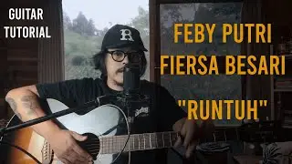 Feby Putri feat. Fiersa Besari - Runtuh | Guitar Tutorial