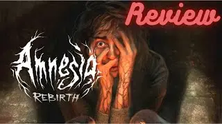 Review of Amnesia: Rebirth