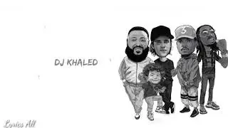 DJ Khaled - No Brainer (Lyrics) ft. Justin Bieber, Chance The Rapper, Quavo