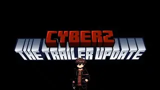 CyberZ OFFICAL TRAILER