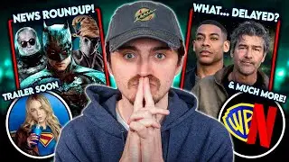 WHAT?! Lanterns 'DELAYED', The Batman 2 News, Supergirl Trailer, Warner Bros Netflix & MORE!