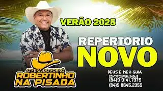 VERAO 2025 COM / ROBERTINHO NA PISADA - REPERTORIO NOVO #forronoteclado #deusemeuguia #tomexote