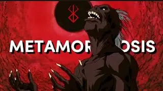 Berserk 1997 | METAMORPHOSIS