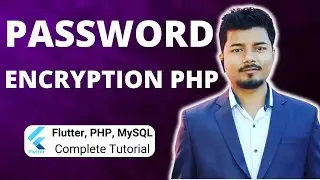 Password Encryption in PHP & MySql (Part 12) | Flutter, PHP, Mysql Tutorial Series