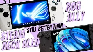 Why the ROG Ally is BETTER than the NEW Steam Deck OLED...