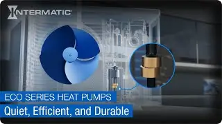 Slash Your Pool Heating Costs with Intermatic's ECO Series Heat Pumps