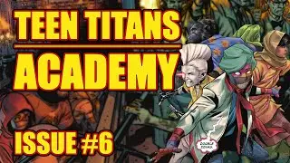 Teen Titans Academy (issue 6, 2021-)