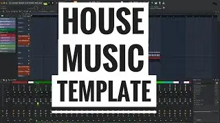My Ultimate Producer Template Explained For House Music (Fl Studio 21 File)