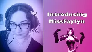 Introducing MissFaylyn