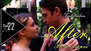 AFTER: PARA SEMPRE | TUDO QUE VAI ACONTECER NO FILME