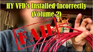 HY VFD's Installed Incorrectly (Volume 2)