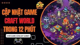 [ Craft World ] Cơ Chế Kiếm Tiền Sau BigUpdate Có Gì Thay Đổi Không ?