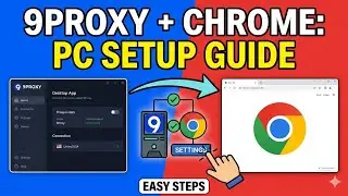 How to Use 9Proxy on Windows Chrome in Under 5 Minutes!