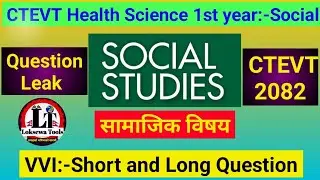 CTEVT Social Studies | Question Leak 🔥 🔥| Short and Long Question | सामाजिक विषय | #VVI #ctevt 