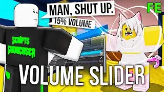 Roblox Fe Script Showcase: Fe Volume Slider