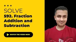 Solve 592. Fraction Addition and Subtraction - Java & C++ Solutions | August Challenge