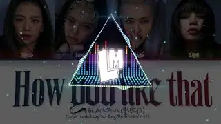 BlackPink - How you like that (8D)