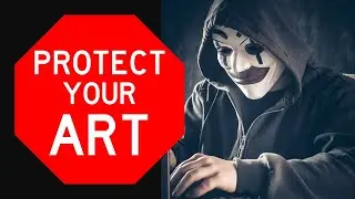 HOW TO PROTECT Your Digital Art From Being Stolen