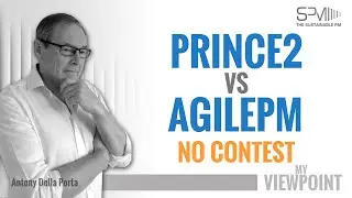 PRINCE2 vs AgilePM - No Contest: myVIEWPOINT