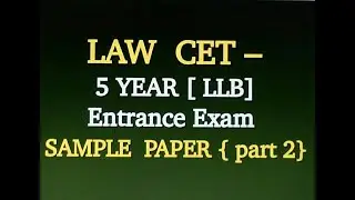 LAW  CET – 5 YEAR  LLB  Entrance Exam  SAMPLE  PAPER { part 2}