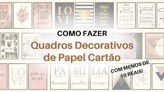 COMO FAZER QUADROS DE PAPEL CARTÃO com Menos de 10 reais | DIY Quadros Decorativos