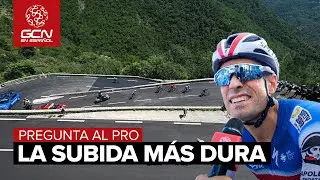 La subida más difícil que has hecho | Pregunta al Pro