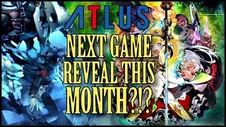 ATLUS’ Next Game REVEAL Is RIGHT AROUND THE CORNER (Persona? Shin Megami Tensei?)