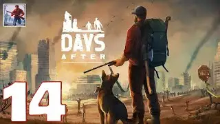 Days After: Survival Gam‪e‬‬ - Gameplay Walkthrough Part 14 (iOS, Android)