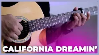 CALIFORNIA DREAMIN' - FINGERSTYLE GUITAR COVER