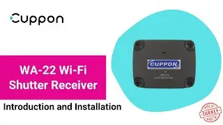 Cuppon WA-22 Wi-Fi Shutter Control Receiver Introduction and Installation Video