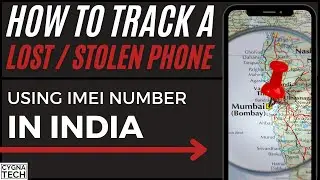 How To Find A Lost Or Stolen Phone In India | How To Trace A Misplaced Phone In India | Find My