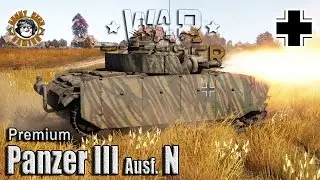 War Thunder: Panzer III Ausf. N, German Tier-2 “Premium Tank”