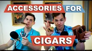 Cigar Accessories: Everything you Must Have to Smoke Cigars!