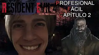 CÓMO PASAR RE4 EN PROFESIONAL - CAPÍTULO 2