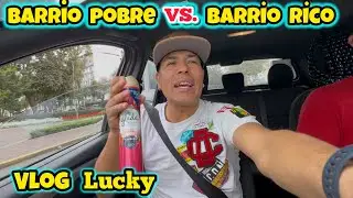 Barrio pobre vs. Barrio rico vlog - cómico lucky