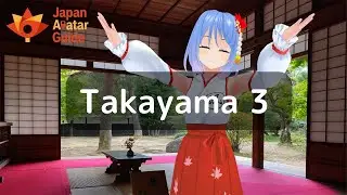 Takayama 3 : Avatar Guide Japan : English version