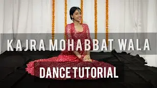 Kajra Mohabbat Wala | Dance Tutorial | Bollywood Dance | Duet Choreography | Anvi Shetty | Tutorial