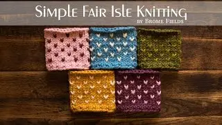 Simple Fair Isle Knitting