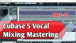 Cubase 5 Vocal Mixing Mastering || Cubase 5 Me Mixing And Mastering || Cubase 5 Vocal Mixing