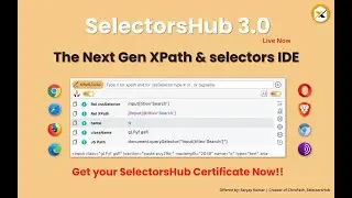 XPath Plugin SelectorsHub detailed tutorial with 3.0 features | XPath Tool | CSS Selector Tool