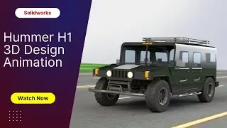 3D design of Hummer H1 | Solidworks Animation | Mechanical Zone